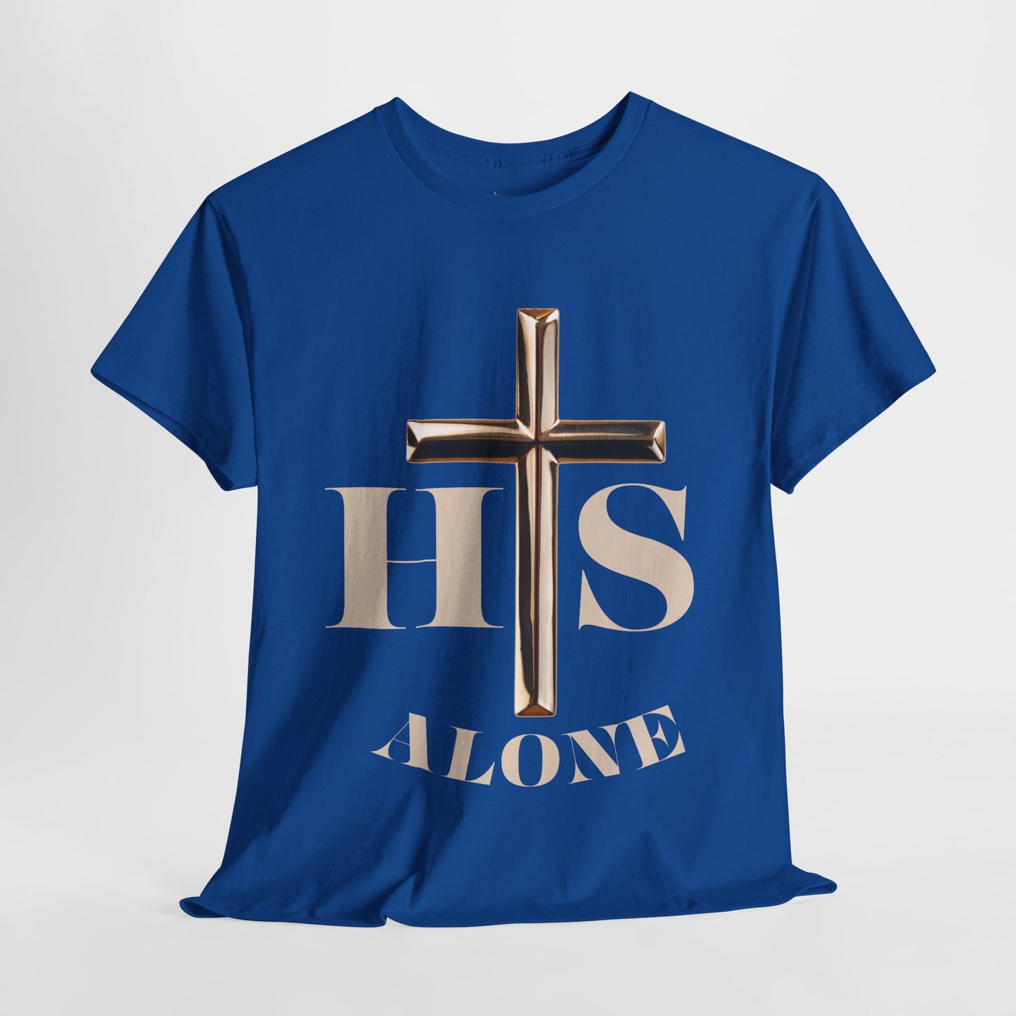 His Alone Unisex Tee