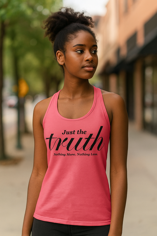 Just the Truth Racerback Tank